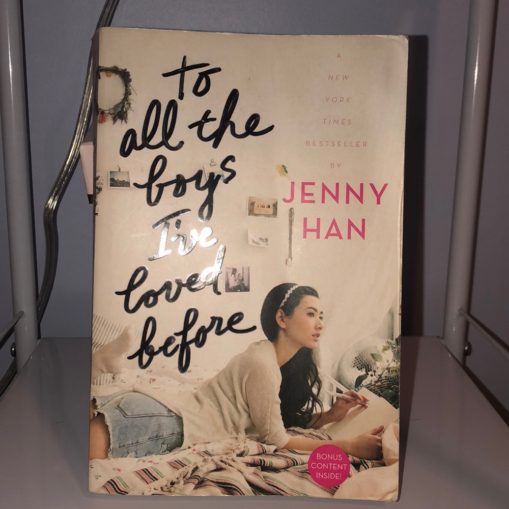 To All The Boys I've Loved Before by Jenny Han